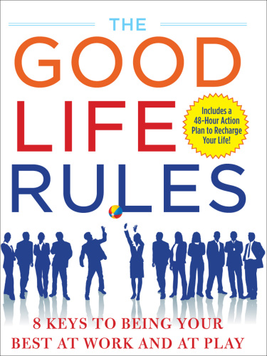 The Good Life Rules