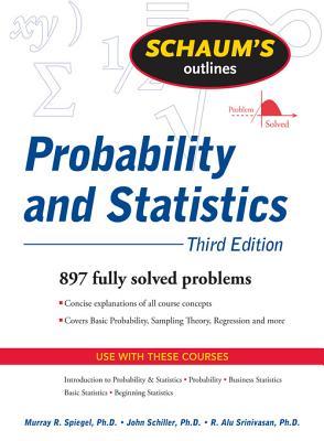 Schaum's Outline of Probability and Statistics