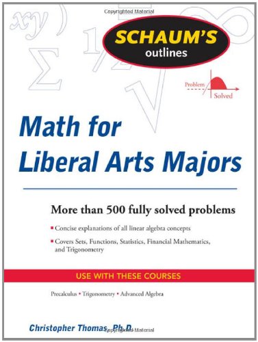 Schaum's Outline of Mathematics for Liberal Arts Majors (Schaum's Outline Series)