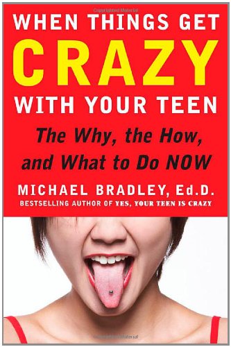 When Things Get Crazy with Your Teen