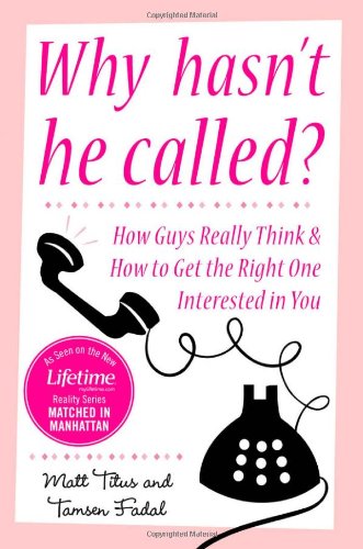 Why Hasn't He Called?