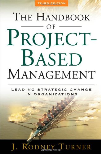 The Handbook of Project-Based Management