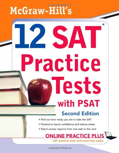 McGraw-Hill's 12 SAT Practice Tests and PSAT