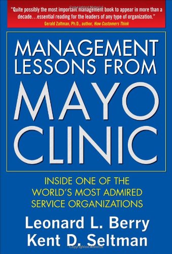 Management Lessons from Mayo Clinic