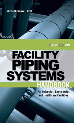 Facility Piping Systems Handbook