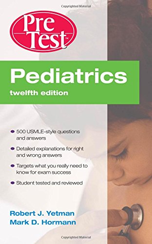 Pediatrics Pretest Self-Assessment and Review