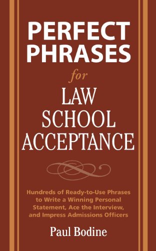 Perfect Phrases for Law School Acceptance