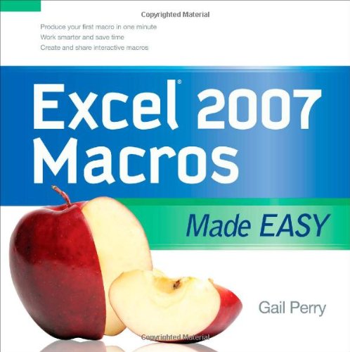 Excel® 2007 Macros Made Easy