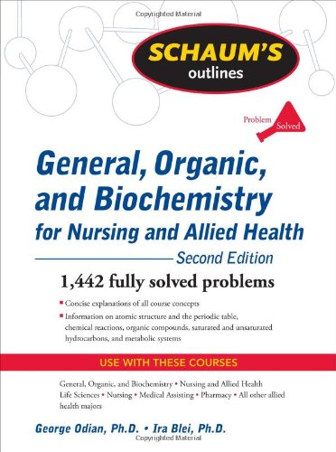 Schaum's Outline of General, Organic, and Biochemistry for Nursing and Allied Health