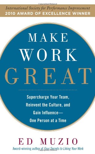 Make Work Great