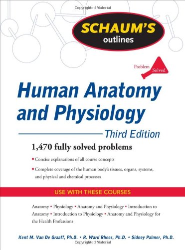 Schaum's Outline of Human Anatomy and Physiology, Third Edition (Schaum's Outline Series)