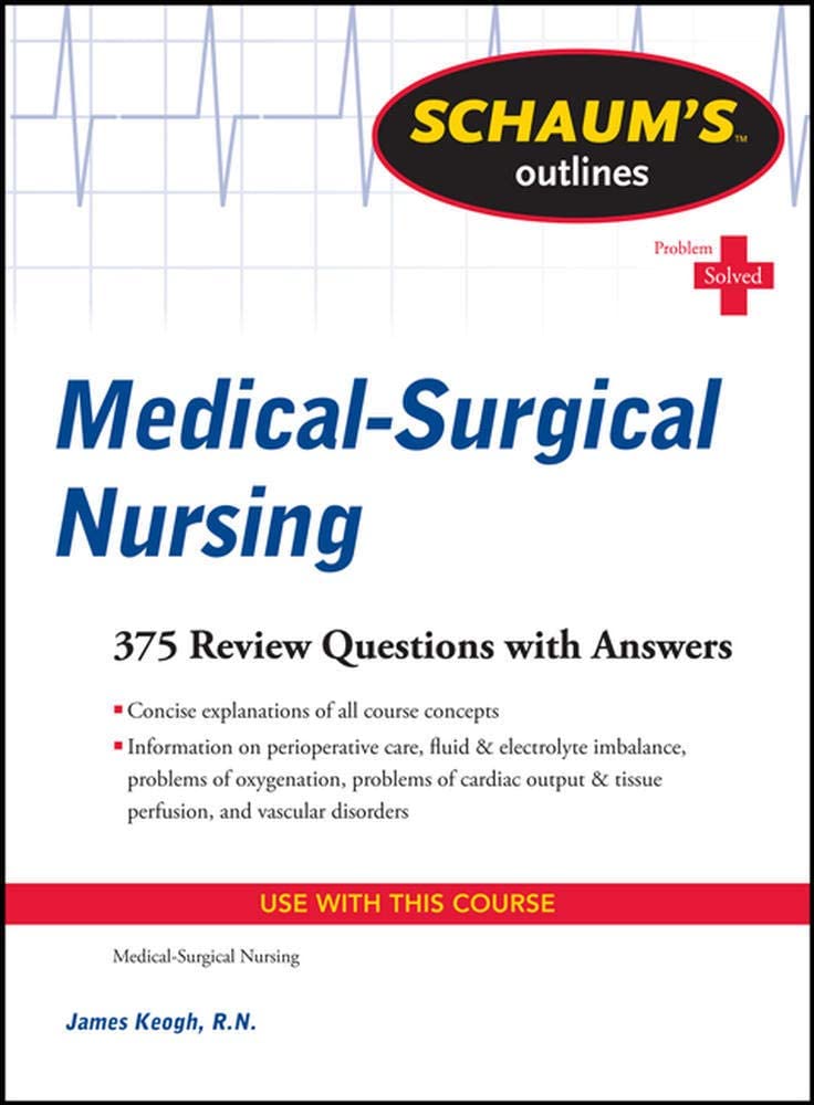 Schaum's Outline of Medical-Surgical Nursing (Schaum's Outlines)