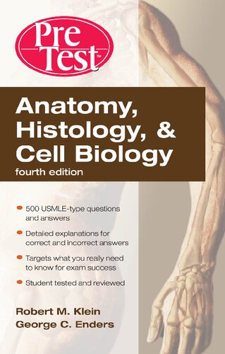 Anatomy, Histology, &amp; Cell Biology Pretest Self-Assessment &amp;Anatomy, Histology, &amp; Cell Biology Pretest Self-Assessment &amp; Review, Fourth Edition Review, Fourth Edition