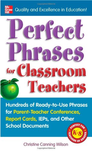 Perfect Phrases for Classroom Teachers