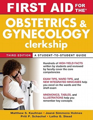 First Aid for the Obstetrics and Gynecology Clerkship (First Aid Series)