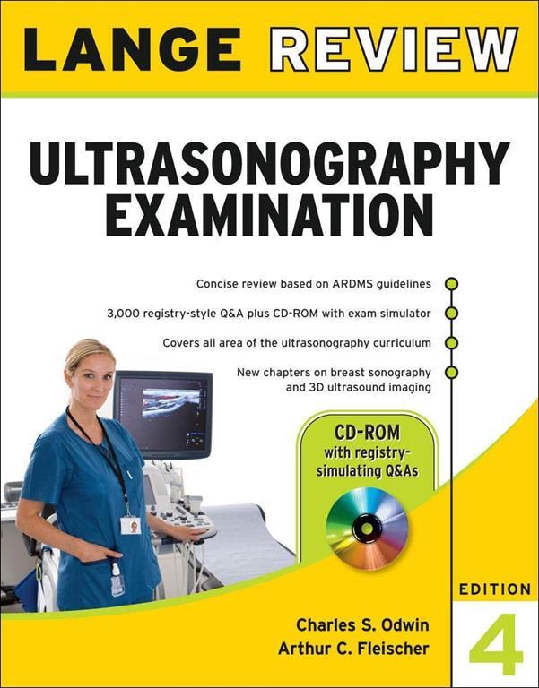 Lange Review Ultrasonography Examination with CD-ROM, 4th Edition (LANGE Reviews Allied Health)