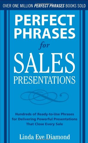 Perfect Phrases For Sales Presentations