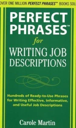 Perfect Phrases for Writing Job Descriptions