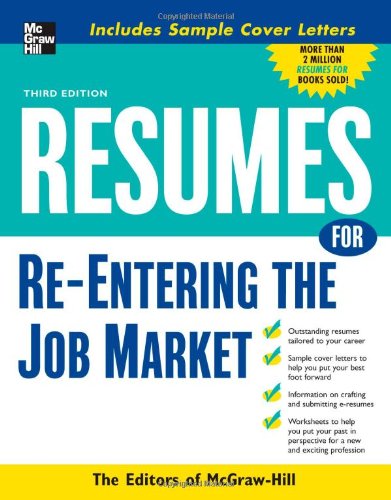 Resumes for Re-Entering the Job Market