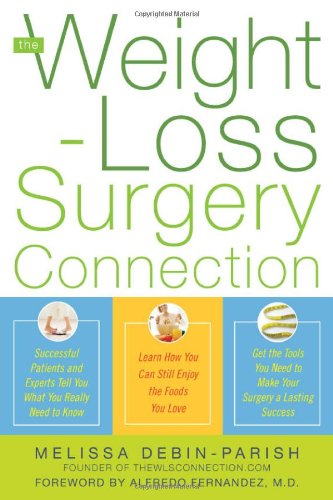 The Weight-Loss Surgery Connection the Weight-Loss Surgery Connection