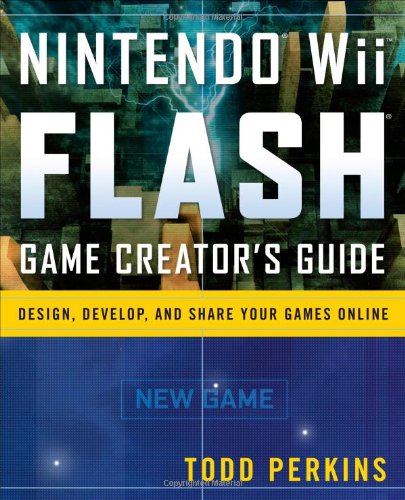 Nintendo Wii Flash Game Creator's Guide