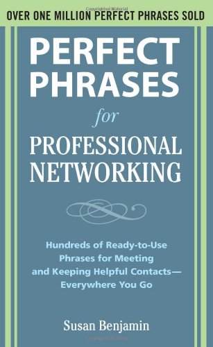 Perfect Phrases for Professional Networking