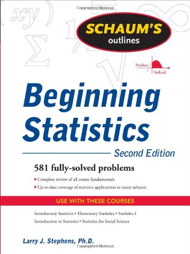 Schaum's Outline of Beginning Statistics, Second Edition