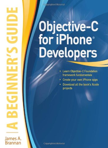 Objective-C for iPhone Developers, a Beginner's Guide