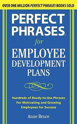 Perfect Phrases for Employee Development Plans