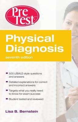 Physical Diagnosis Pretest Self Assessment and Review, Sevenphysical Diagnosis Pretest Self Assessment and Review