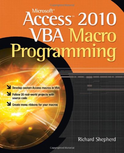 Microsoft Access 2010 VBA Macro Programming