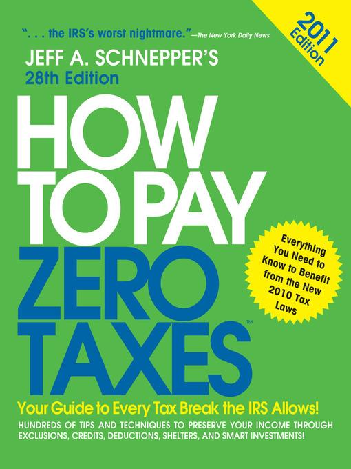 How to Pay Zero Taxes 2011