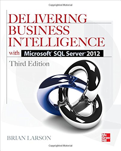 Delivering Business Intelligence with Microsoft SQL Server