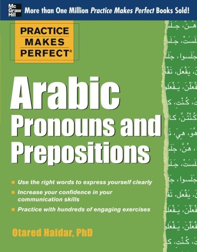 Practice Makes Perfect Arabic Pronouns and Prepositions