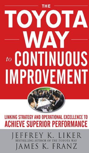 The Toyota Way to Continuous Improvement