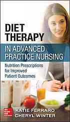 Medical Nutrition Therapy for the Advanced Practice Nurse