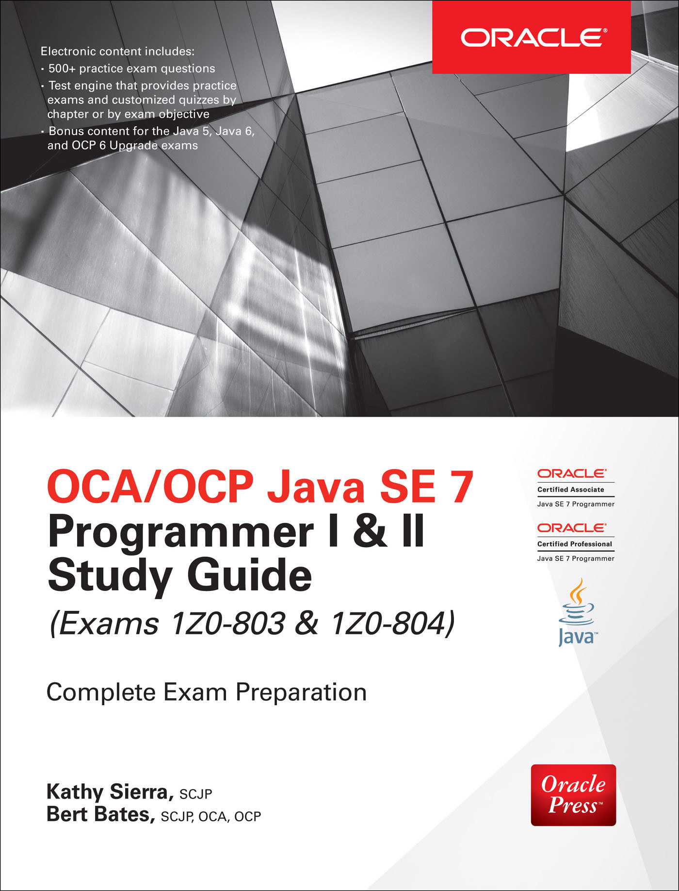 OCA/OCP Java SE 7 Programmer I &amp; II Study Guide (Exams 1Z0-803 &amp; 1Z0-804)