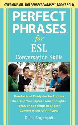 Perfect Phrases for ESL Conversation Skills