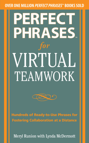 Perfect Phrases for Virtual Teamwork