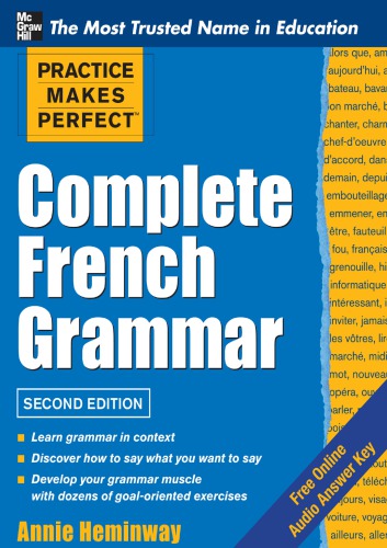 Practice Makes Perfect Complete French Grammar