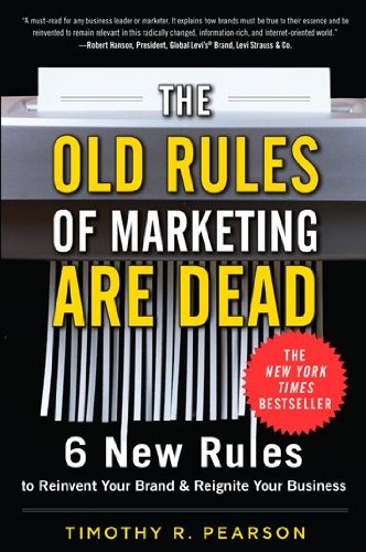 The Old Rules of Marketing Are Dead