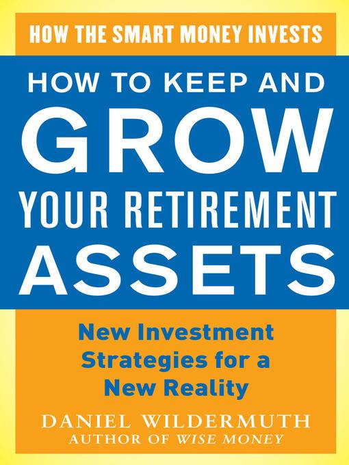 How to Keep and Grow Your Retirement Assets