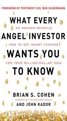 What Every Angel Investor Wants You to Know