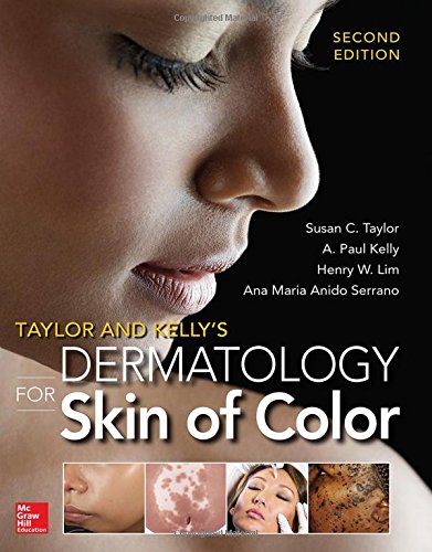 Taylor and Kelly's Dermatology for Skin of Color