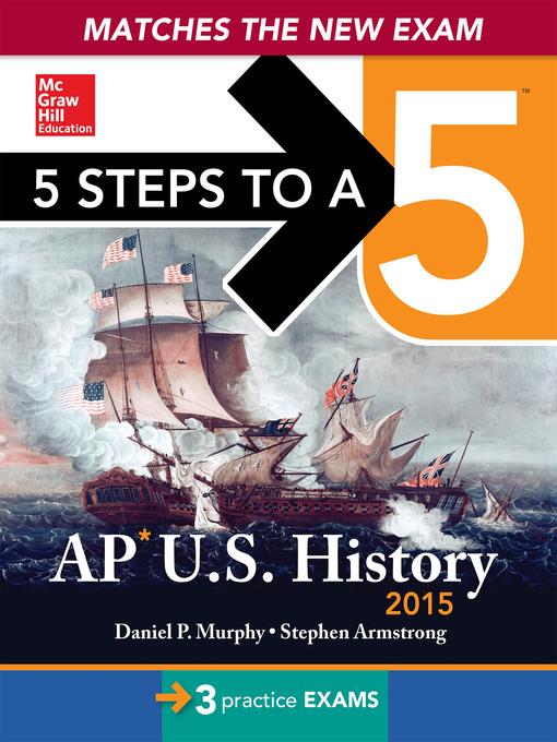 5 Steps to a 5 AP Us History, 2015 Edition