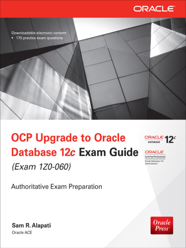 Ocp Oracle Database 12c New Features for Administrators Examocp Oracle Database 12c New Features for Administrators Exam Guide Guide