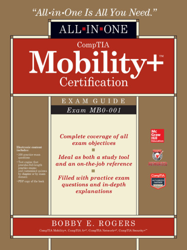CompTIA Mobility+ Certification All-in-One Exam Guide (Exam MB0-001) (All-in-One Series)