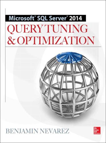 Microsoft SQL Server 2014 Query Tuning &amp; Optimization