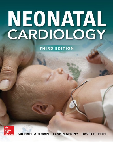 Neonatal Cardiology, Third Edition