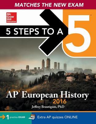 5 Steps to a 5 AP European History 2016 Edition